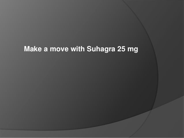 Order suhagra 25
